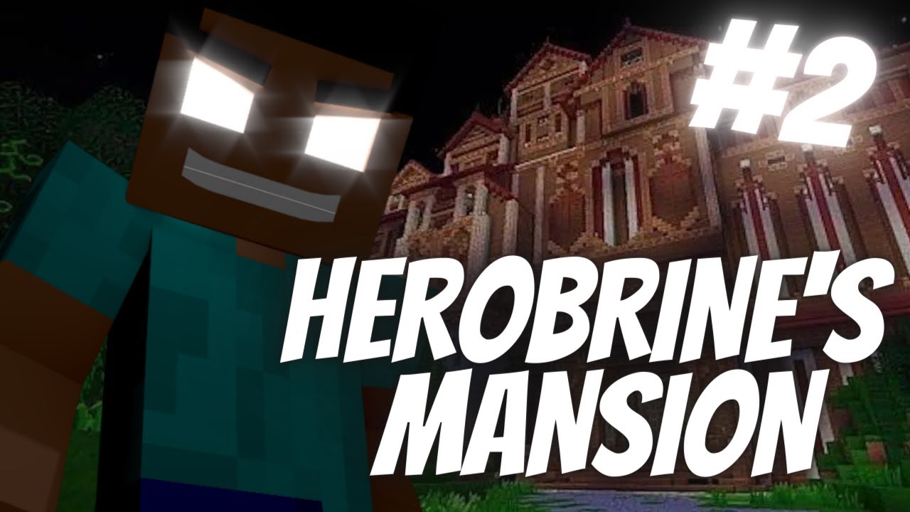 Herobrine's Mansion - Minecraft Map Episode 2 - YouTube