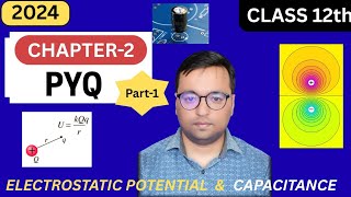 Class 12 | Ch 2 Electrostatic Potential and Capacitance || PART-1 ||