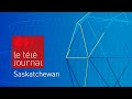 Le tljournal de la saskatchewan du 28 fvrier 2024