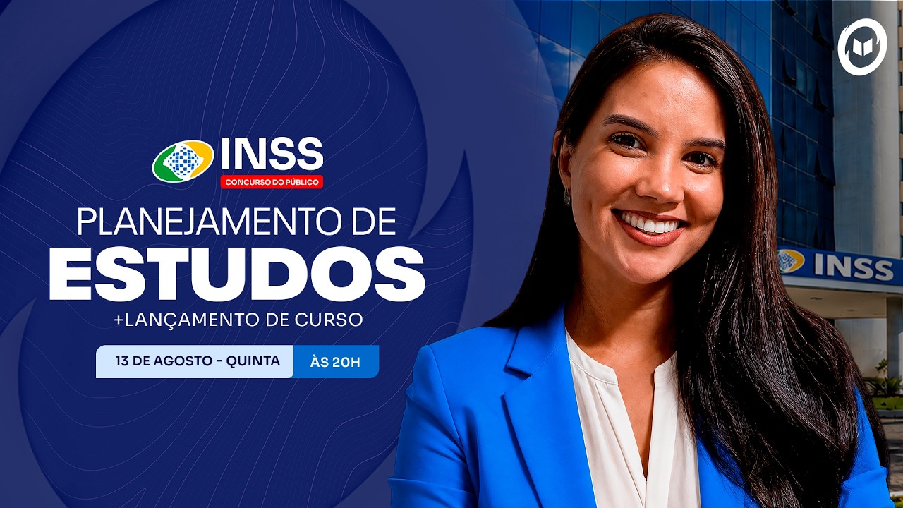 CONCURSO INSS: PLANEJAMENTO DE ESTUDOS + LANÇAMENTO DO CURSO