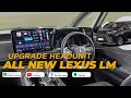 UPGRADE HEADUNIT ALL NEW LEXUS LM 350 HYBRID JADI ANDROID !
