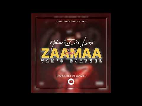 Ndouré De Luxe Feat Yam S Djayzel Zaamaa Audio Officiel