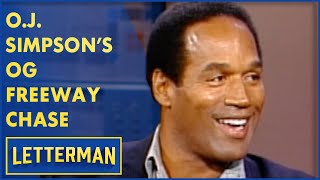 O.J. Simpson's Original Freeway Chase | Letterman