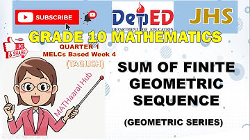 SUM OF FINITE GEOMETRIC SEQUENCE - GRADE 10 MATH Quarter 1