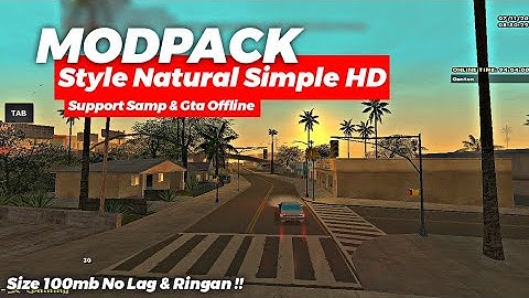 Modpack Natural HD Super Ringan !! | Gta Samp Android | Gta Sa Android