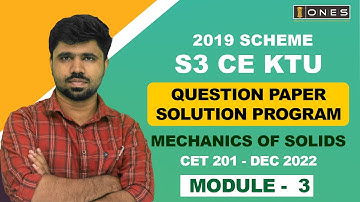 S3 KTU 2019 Scheme QP Solution | CE |  MECHANICS OF SOLIDS  | CET201 | Module 3 - DEC 2022