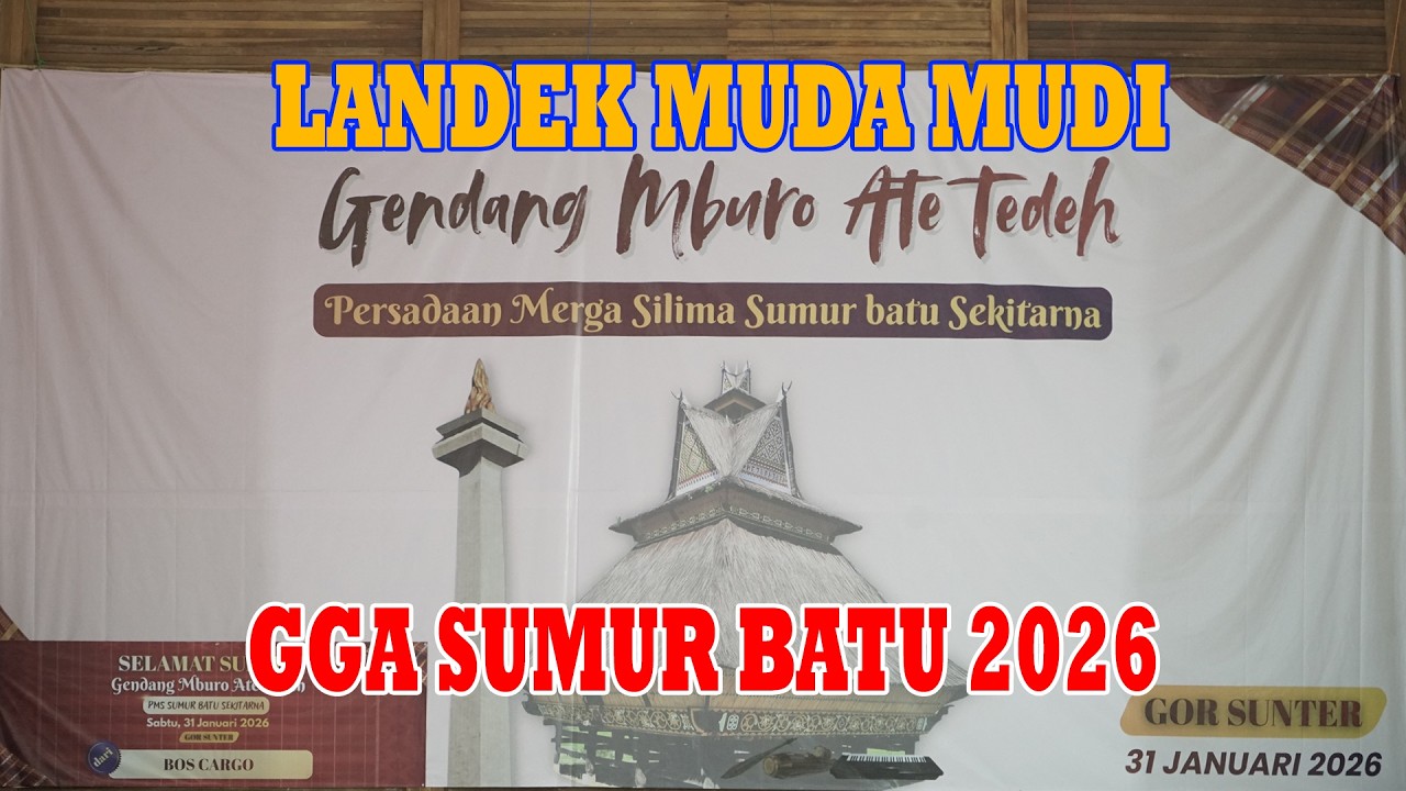 LANDEK MUDA MUDI - GGA SUMUR BATU 2026