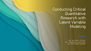 M3 Symposium 2026 - Conducting Critical Quantitative Research with Latent Variable Modeling