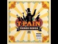 T Pain Cant Believe It HQ mp3