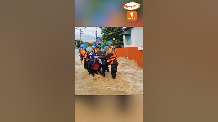 สุดต้าน! น้ำยมซัดพนังกั้นน้ำไหลทะลักท่วมเมืองสุโขทัย