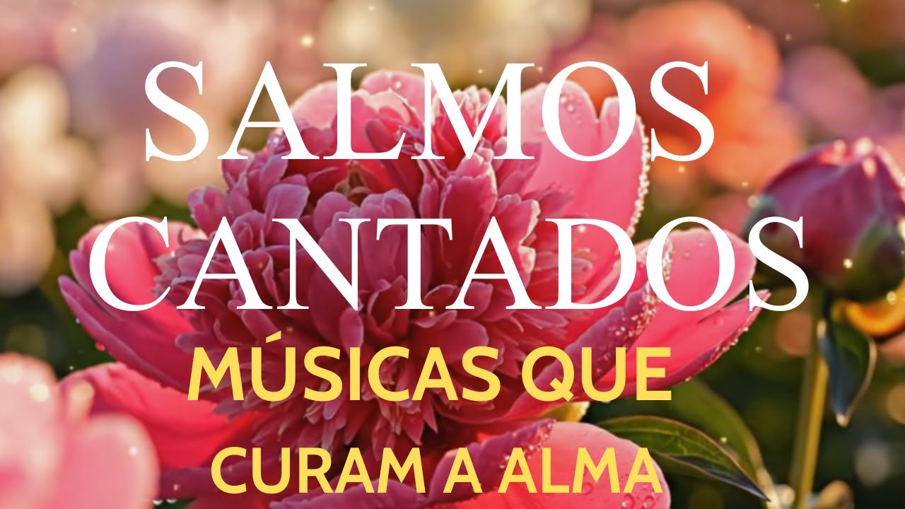 1 Hora de Salmos Cantados | Cura, Paz e Renovação Espiritual