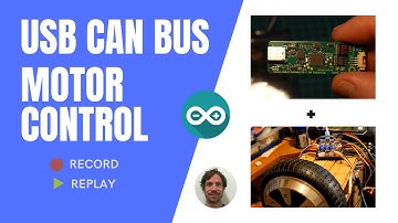 USB CAN BUS - Arduino Motor Control (Record & Replay)
