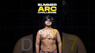 Day 17of The summer arc #viral #challenge #vlog #10k #newyoutuber