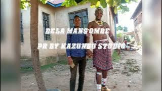 DELA MANG'OMBE BHUMANGA PR BY KAZUNGU STUDIO