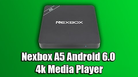 Nexbox A5 Android 6.0 4k Media Player