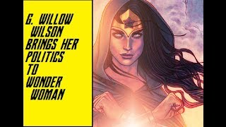 G. Willow Wilson Brings Sloppy Politics To Wonder Woman Comic Books