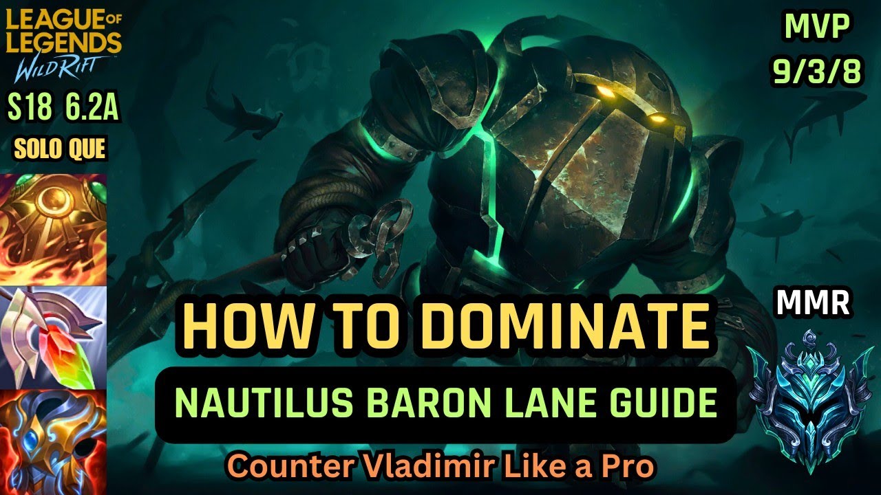 Wild Rift – Nautilus Baron Lane Guide 2025 | Dominate Low Elo | Build, Runes & Gameplay