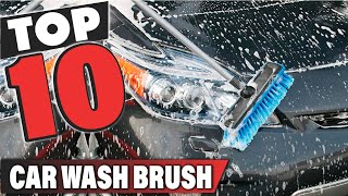 Best Car Wash Brushes Review (2024 Ratings)