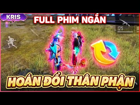 #1 Tik Tok Free Fire | Full phim ngắn : "Hoán Đổi Thân Phận" Kris Mới Nhất