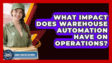 What Impact Does Warehouse Automation Have on Operations? | Smart Logistics Network News