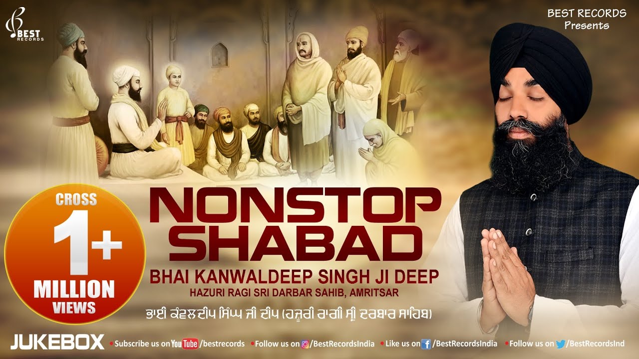 Bhai Kanwaldeep Singh ji Jukebox Nonstop Shabad Kirtan   New Shabad Gurbani Kirtan   Best Records