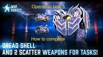War robots update 7.2 operation task guide// Task 5 //Ketan-Gaming
