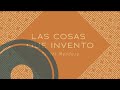 Rafael Mendoza - Las Cosas Que Invento [Lyrics Video]