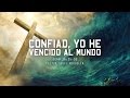 Ps. Sugel Michelen "Confiad, yo he vencido al mundo"