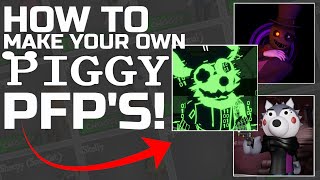 How To Make Your Own PIGGY PROFILE PICTURES!