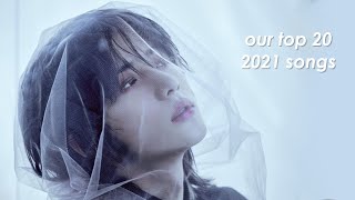 our top 20 kpop songs (2021) | ME VS MY FRIENDS