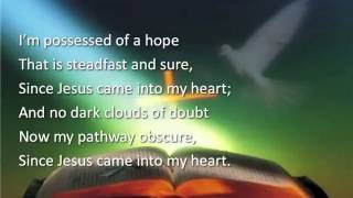 Video thumbnail of "Since Jesus Came Into My Heart ~ Nashville Gospel Singers ~ lyric video"