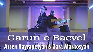 Смотреть Arsen Hayrapetyan ft. Zara Markosyan - Garun e Bacvel (2022) Видеоклип!