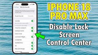 How to Disable Control center Access when Screen is locked iPhone 18 Pro Max