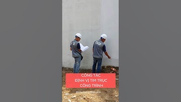 Định Vị Tim Trục Công Trình Tiến Hành Công Tác Móng