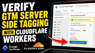 How to verify GTM server-side tagging with Cloudflare workers - Step By Step