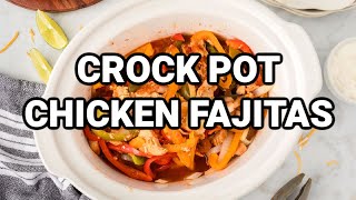 Best Crock Pot Chicken Fajitas Recipe