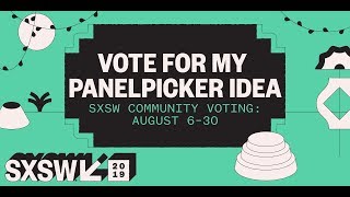 SXSW 2019 Panel Picker