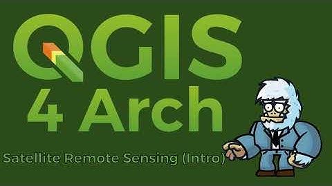 QGIS 4 Arch - Satellite Remote Sensing with Sentinel-2 (SCP, NDVI, Band Combos, Raster Calculator)