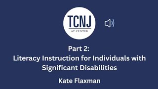 Information Introduction to Literacy Instruction for Individuals with Disabilities - Part 2 News