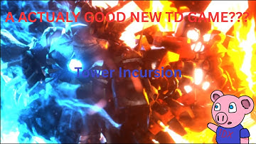 Tower Incursion one of the best new td games
