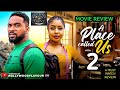 A PLACE CALLED US - 2 UXOR ARUKWE, PAMELA OKOYE 2026 Latest Nigerian movie update