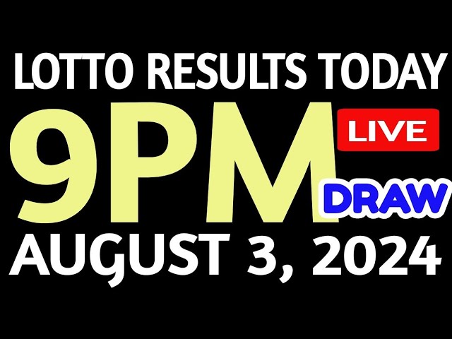 Lotto Results Today 9pm DRAW August 3 2024 swertres results
