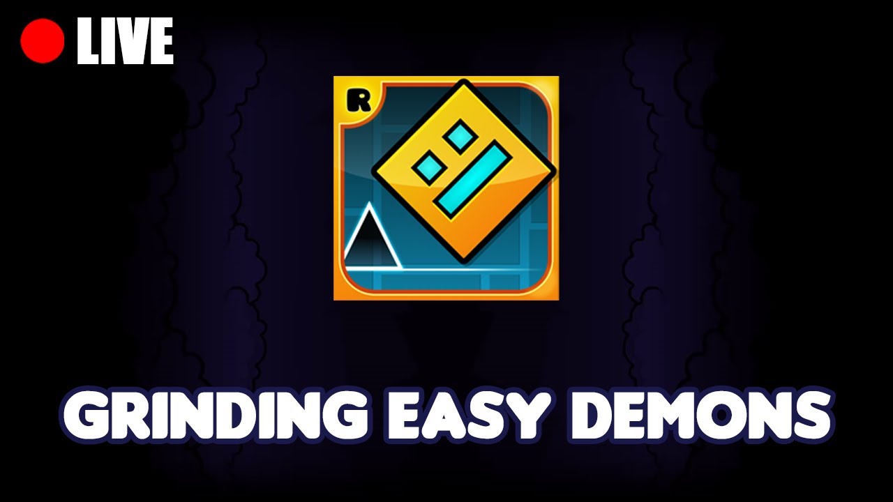 🔴 Grinding Easy Demons | Geometry Dash - YouTube