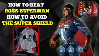 How To Beat Boss Superman And How To Avoid The Reflective Shield Injustice 2 Mobile Solo Raids Guide