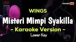 Misteri Mimpi Syakila Karaoke Low Key - Wings