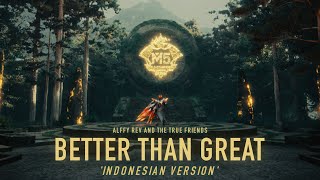 Better Than Great Indonesian Version by Alffy Rev | #5EKARANGINDONESIA