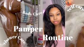 RELAXING PAMPER ROUTINE: SELF CARE + BODY CARE + FULL SHOWER ROUTINE + MORE