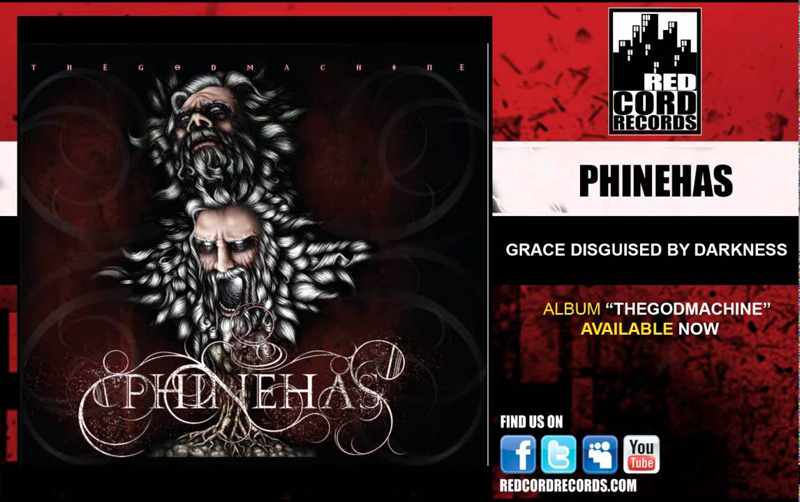 Phinehas, Grace Disguised By Darkness