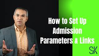 How to Set Up Admission Parameters & Links