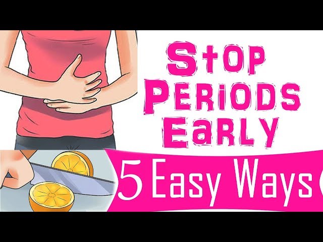 How to Stop your Period Early, Delay your Periods